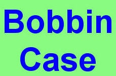Bobbin Case # S06573001