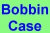 Bobbin Case # 4114692-01
